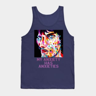 My anxiety has anxieties (mosaic face art) Tank Top